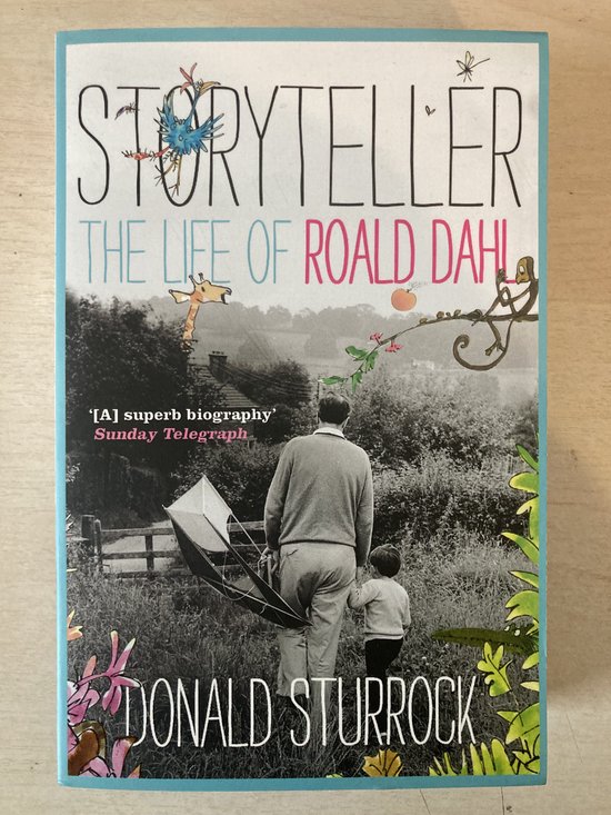Boekomslag van 'Storyteller, The Life of Roald Dahl' door Donald Sturrock met illustraties.