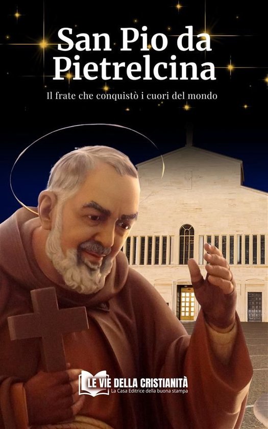 Biografie dei Santi 1 - San Pio da Pietrelcina - cover