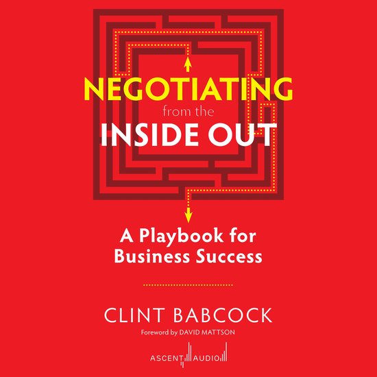 Negotiating from the Inside Out - cover