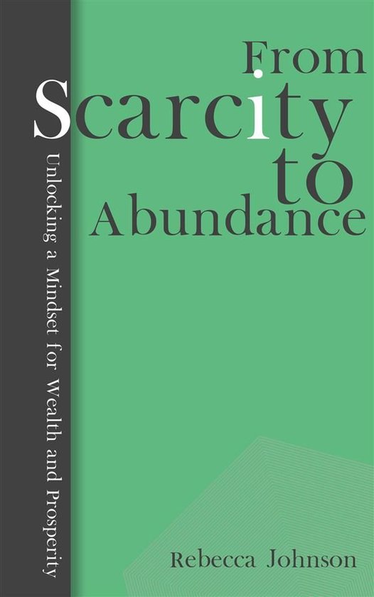 From Scarcity to Abundance - Unlocking a Mindset for Wealth and ...