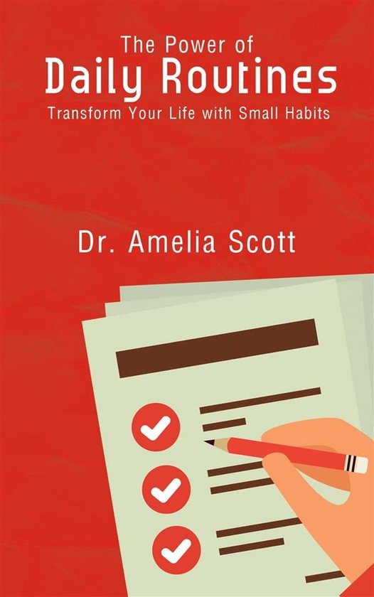 The Power of Daily Routines - Transform Your Life with Small ... - cover