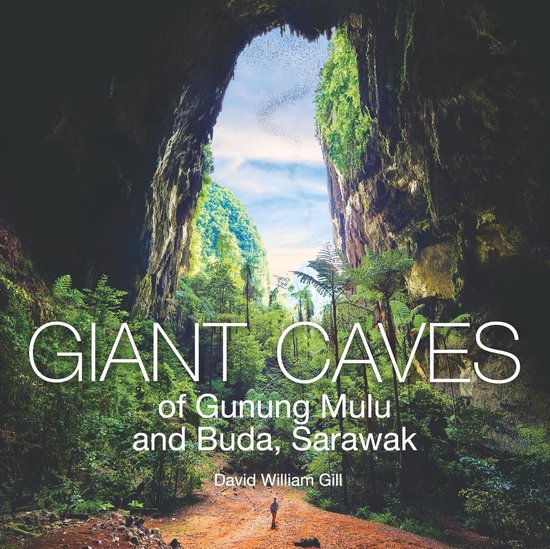 Giant Caves of Gunung Mulu and Buda, Sarawak - cover