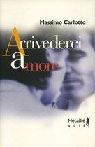 Bibliothèque Italienne - Arrivederci amore