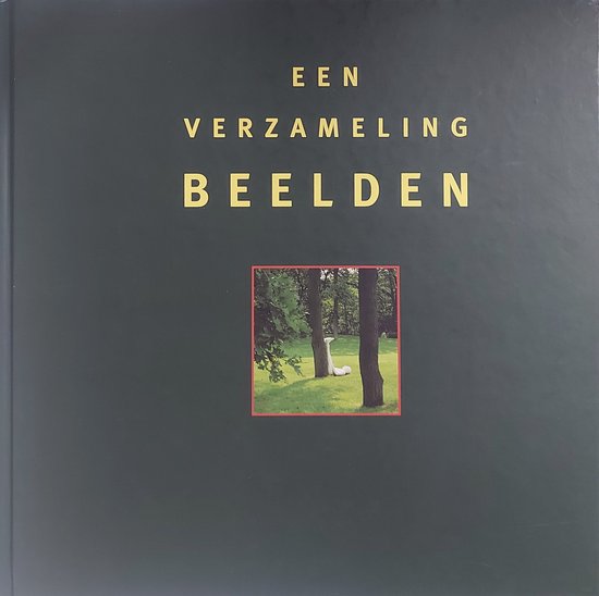 Een verzameling beelden - Caldic Collectie