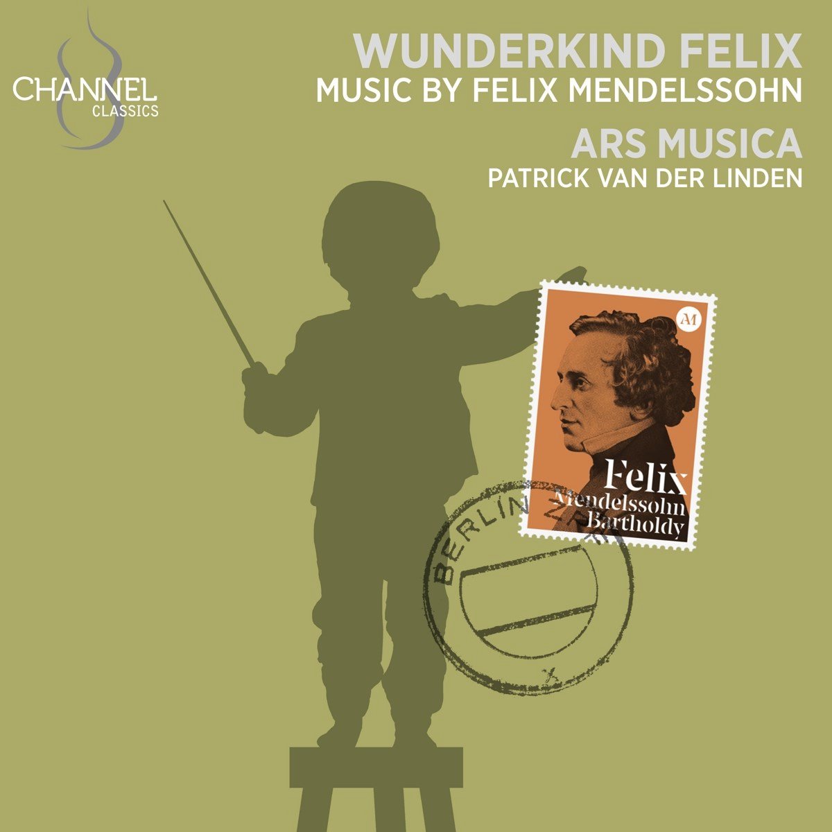 Ars Musica, Patrick Van Der Linden - Mendelssohn: Wunderkind Felix (CD)