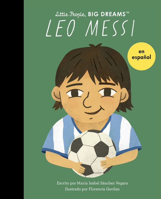 Boekomslag van 'Little People, BIG DREAMS Leo Messi' in het Spaans, met een illustratie van een jongen met een voetbal.