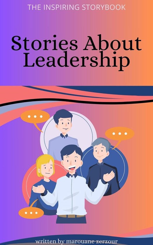 Stories for Children - The Inspiring Story Book: Stories About Leadership