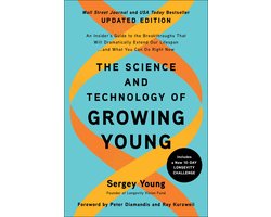 The Science and Technology of Growing Young, Updated Edition