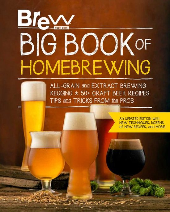 Brew Your Own Big Book of Homebrewing, Updated Edition - cover