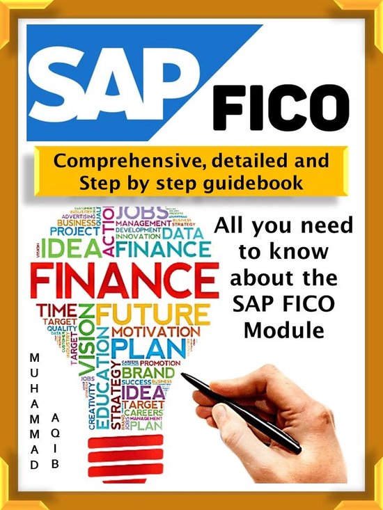 Mastering SAP FICO Module - Basic to Advance Level (ebook), Muhammad ...