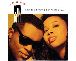 Inner City – Whatcha Gonna Do With My Lovin' - 3-Inch Cd Single
