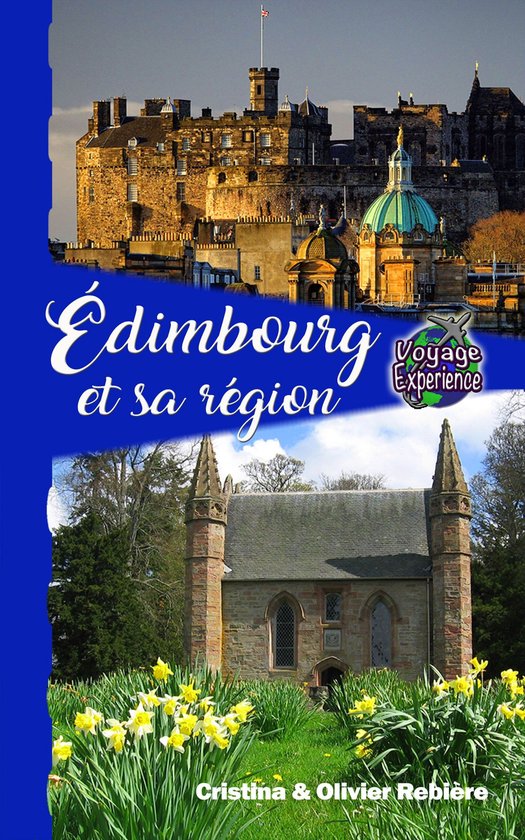 Voyage Experience - Édimbourg et sa région