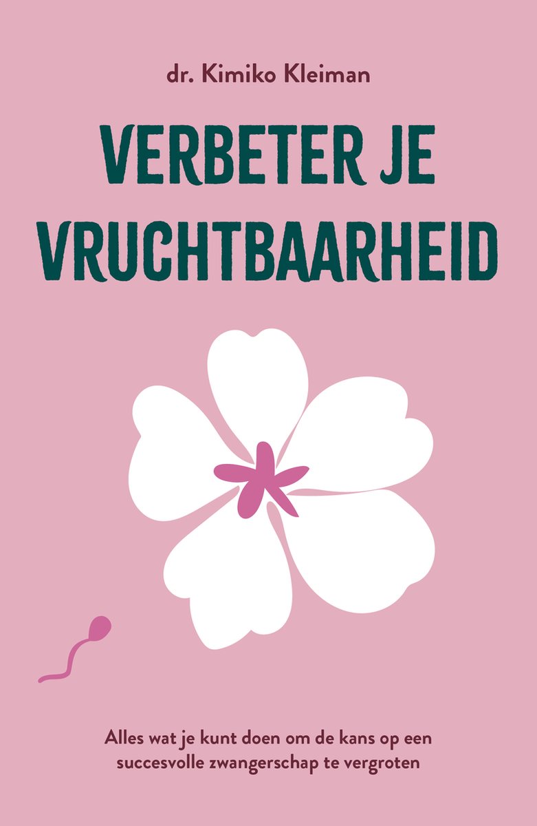Boek kaft met de titel 'VERBETER JE VRUCHTBAARHEID' op een roze achtergrond met een witte bloem en een spermacel.