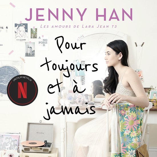 Les amours de Lara Jean T3 - Pour toujours et à jamais - cover