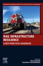 Woodhead Publishing Series in Civil and Structural Engineering - Rail Infrastructure Resilience