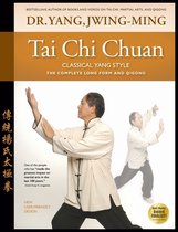 Tai Chi Chuan Classical Yang Style