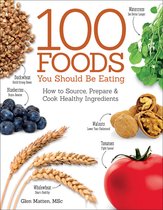 The 100 Foods You Should be Eating