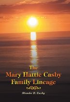 The Mary Hattie Casby Family Lineage