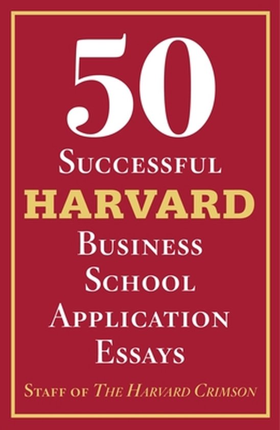 50 Successful Harvard Business School Application Essays - cover