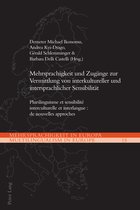 Mehrsprachigkeit in Europa / Multilingualism in Europe 15 - Mehrsprachigkeit und Zugaenge zur Vermittlung von interkultureller und intersprachlicher Sensibilitaet