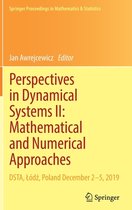 Perspectives in Dynamical Systems II: Mathematical and Numerical Approaches