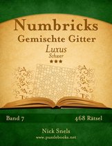 Numbricks- Numbricks Gemischte Gitter Luxus - Schwer - Band 7 - 468 Rätsel