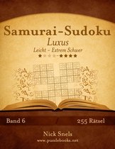 Samurai-Sudoku Luxus - Leicht Bis Extrem Schwer - Band 6 - 255 Ratsel