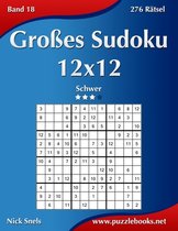 Groes Sudoku 12x12 - Schwer - Band 18 - 276 Ratsel