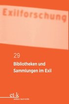 Exilforschung- Bibliotheken Und Sammlungen Im Exil