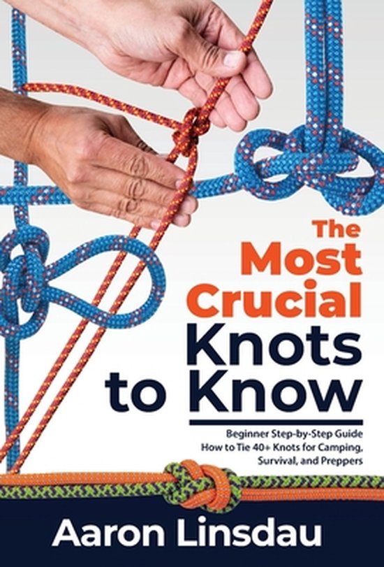 Adventure-The Most Crucial Knots to Know