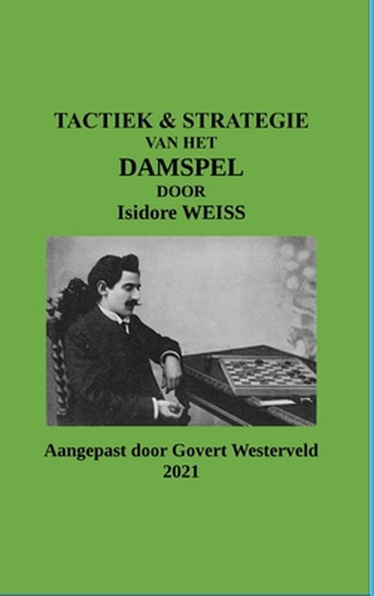 Tactiek & Strategie van het Damspel door Isidore Weiss - cover