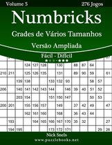 Numbricks Grades de Varios Tamanhos Versao Ampliada - Facil ao Dificil - Volume 5 - 276 Jogos