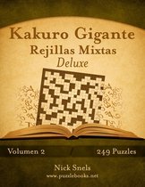 Kakuro Gigante Rejillas Mixtas Deluxe - Volumen 2 - 249 Puzzles