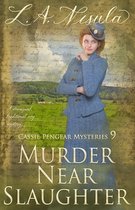 Cassie Pengear Mysteries- Murder Near Slaughter