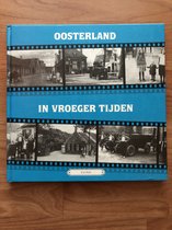 Oosterland in vroeger tijden