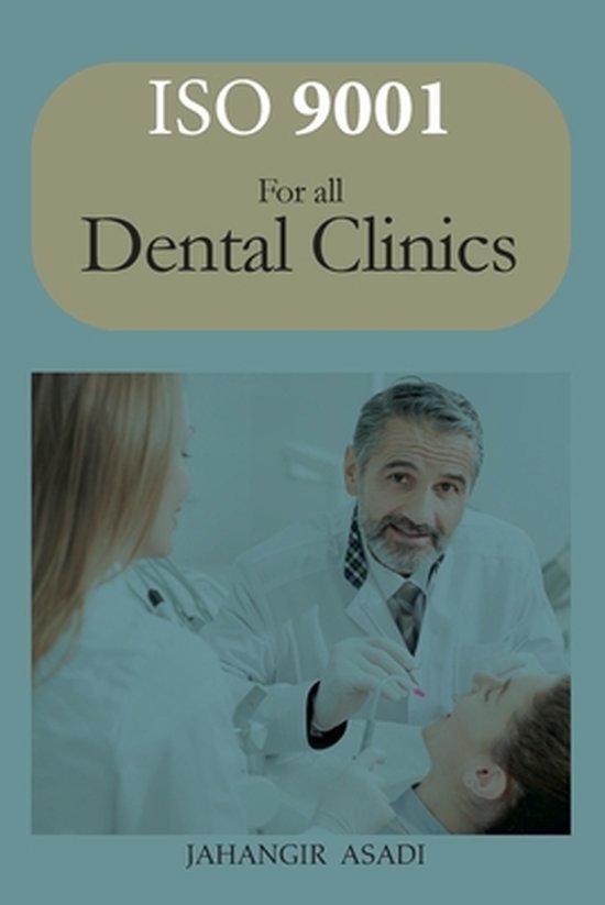 Easy ISO- ISO 9001 for all dental clinics