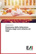 Panorama della letteratura Italiana dagli anni ottanta ad oggi