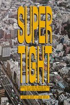 Supertight: Models for Living and Making Culture in Dense Urban Environments