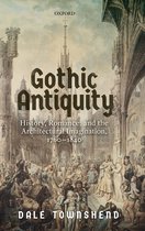 Gothic Antiquity