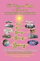 The Ultimate Keys to Success in Business and Science