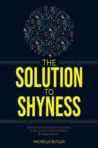 The Solution To Shyness