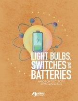 Light Bulbs, Switches and Batteries