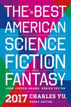 The Best American Series - The Best American Science Fiction and Fantasy 2017