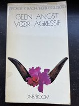 Geen angst voor agressie
