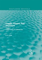 Routledge Revivals: A History of Climate Changes - Climate: Present, Past and Future (Routledge Revivals)