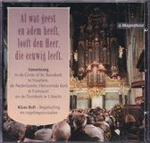Al wat geest en adem heeft looft den Heer die eeuwig leeft / CD Samenzang / Klaas Bolt begeleiding en orgelimprovisaties