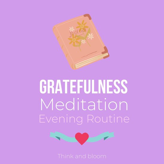 Gratefulness Meditation - Evening Routine