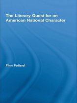 Routledge Transnational Perspectives on American Literature - The Literary Quest for an American National Character