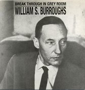 William S. Burroughs – Break Through In Grey Room Cd Album