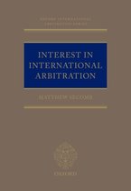 Oxford International Arbitration Series - Interest in International Arbitration